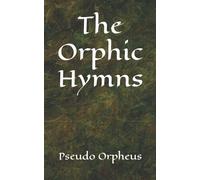 The Orphic Hymns