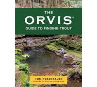 Tom Rosenbauer The Orvis Guide to Finding Trout (Tascabile)