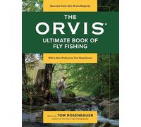 Tom Rosenbauer The Orvis Ultimate Book of Fly Fishing (Tascabile)
