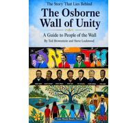 The Osborne Wall of Unity: A Guide to People of the Wall