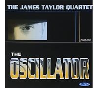 The Oscillator by James Taylor Quartet (2003-07-01)