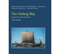 The Oseberg Ship: Reconstruction of Form and Function: 9