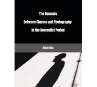 The Osmosis Between Cinema and Photography in the Neorealist Period