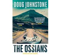 The Ossians: The gritty, darkly funny cult novel from one of Scotland's finest authors
