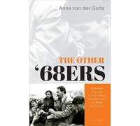 The Other '68ers: Student Protest and Christian Democracy in West Germany-von de