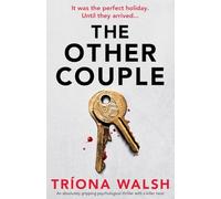 The Other Couple: An absolutely gripping psychological thriller with a killer twist