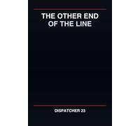 The Other End of the Line: What It's Really Like Being a 911 Dispatcher