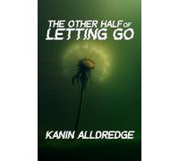 The Other Half of Letting Go