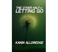 The Other Half of Letting Go