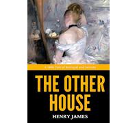The Other House - ’A 1896 Tale of Betrayal and Secrets‘