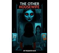 The Other Housewife: They Said She Died. But She Keeps Coming Back.