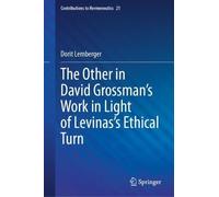 The Other in David Grossman's Work in Light of Levinas’s Ethical Turn