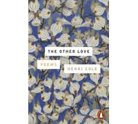 The Other Love: Poems