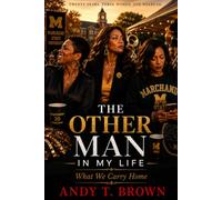 The Other Man In My Life: What We Carry Home