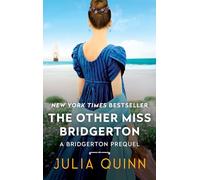 The Other Miss Bridgerton: A Bridgerton Prequel