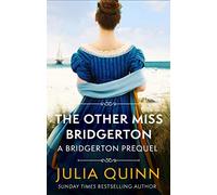 The Other Miss Bridgerton: A Bridgerton Prequel: 3