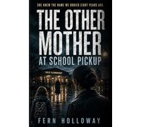 The Other Mother at School Pickup