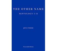 Jon Fosse The Other Name - WINNER OF THE 2023 NOBEL PRIZE IN LITERAT (Tascabile)