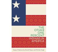 The Other One Percent: Indians in America