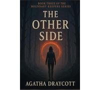 The Other Side: Book Three of The Boundary Keepers Series