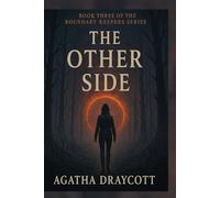 The Other Side: Book Three of The Boundary Keepers Series: 3