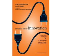 Chris Trimble Vijay Govindarajan The Other Side of Innovation (Copertina rigida)