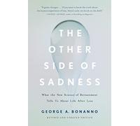 George A. Bonanno The Other Side of Sadness (Revised) (Tascabile)