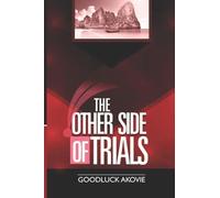 The Other Side of Trials: Living Your Best Life