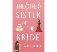 The (other) Sister of the Bride: A poignant story from the diverse women's fiction series