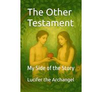 The Other Testament: My Side of the Story