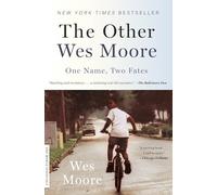 The Other Wes Moore: One Name, Two Fates
