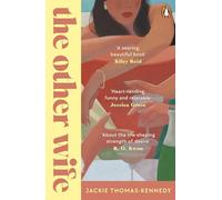 The Other Wife: A bold debut novel about race and class, love and nostalgia and learning to live with the life we have chosen