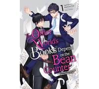 Yatsuki Wakatsu The Other World's Books Depend on the Bean Counter, (Tascabile)