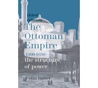 The Ottoman Empire, 1300-1650: The Structure of Power [Lingua inglese]