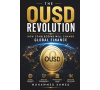 The OUSD Revolution: How Stablecoins Will Change Global Finance: 51