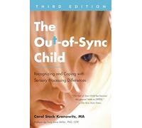 Carol Stock Kranowitz The Out-of-Sync Child, Third Edition (Tascabile)