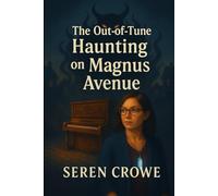 The Out of Tune Haunting on Magnus Avenue