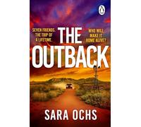 The Outback: Escape to the outback in this gripping and unforgettable thriller from the author of The Resort