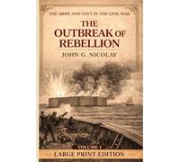 The Outbreak of Rebellion: Volume 1
