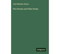 The Outcast; and Other Poems