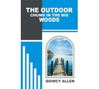 The Outdoor Chums in the Big Woods