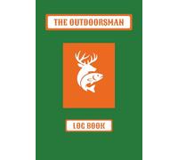 THE OUTDOORSMAN LOG BOOK