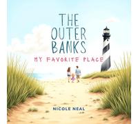 The Outer Banks: My Favorite Place