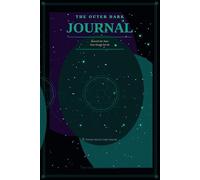 The Outer Dark Journal: Beneath the Stars That Should Not Be