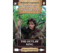 The Outlaw King: from Richard Carpenter's Robin of Sherwood