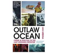 Ian Urbina The Outlaw Ocean (Tascabile)