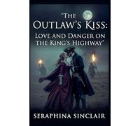 The Outlaws Kiss: 4