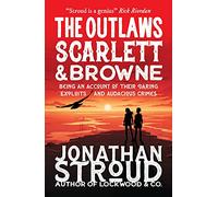The Outlaws Scarlett and Browne