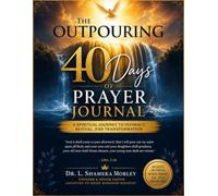 The Outpouring: 40 Days oF Prayer Journal