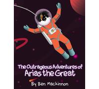 The Outrageous Adventures of Arias the Great